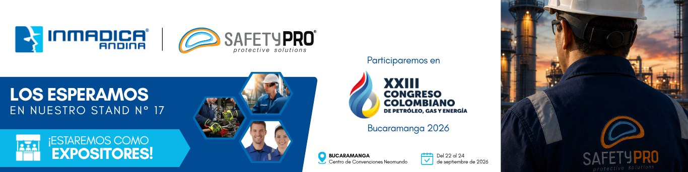 Inmadica Andina y SafetyPro participarán como expositores en el XXIII Congreso Colombiano de Petróleo, Gas y Energía, Bucaramanga 2026, Stand N° 17, del 22 al 24 de septiembre